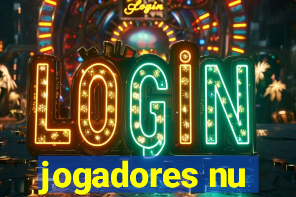 jogadores nu